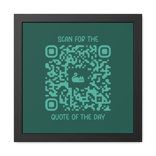 Home & Cozy β Framed Poster β Green β Scan for the Quote of the Day