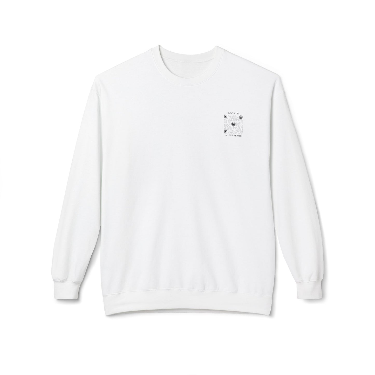 Love β Sweatshirt β Scan for a Love Quote