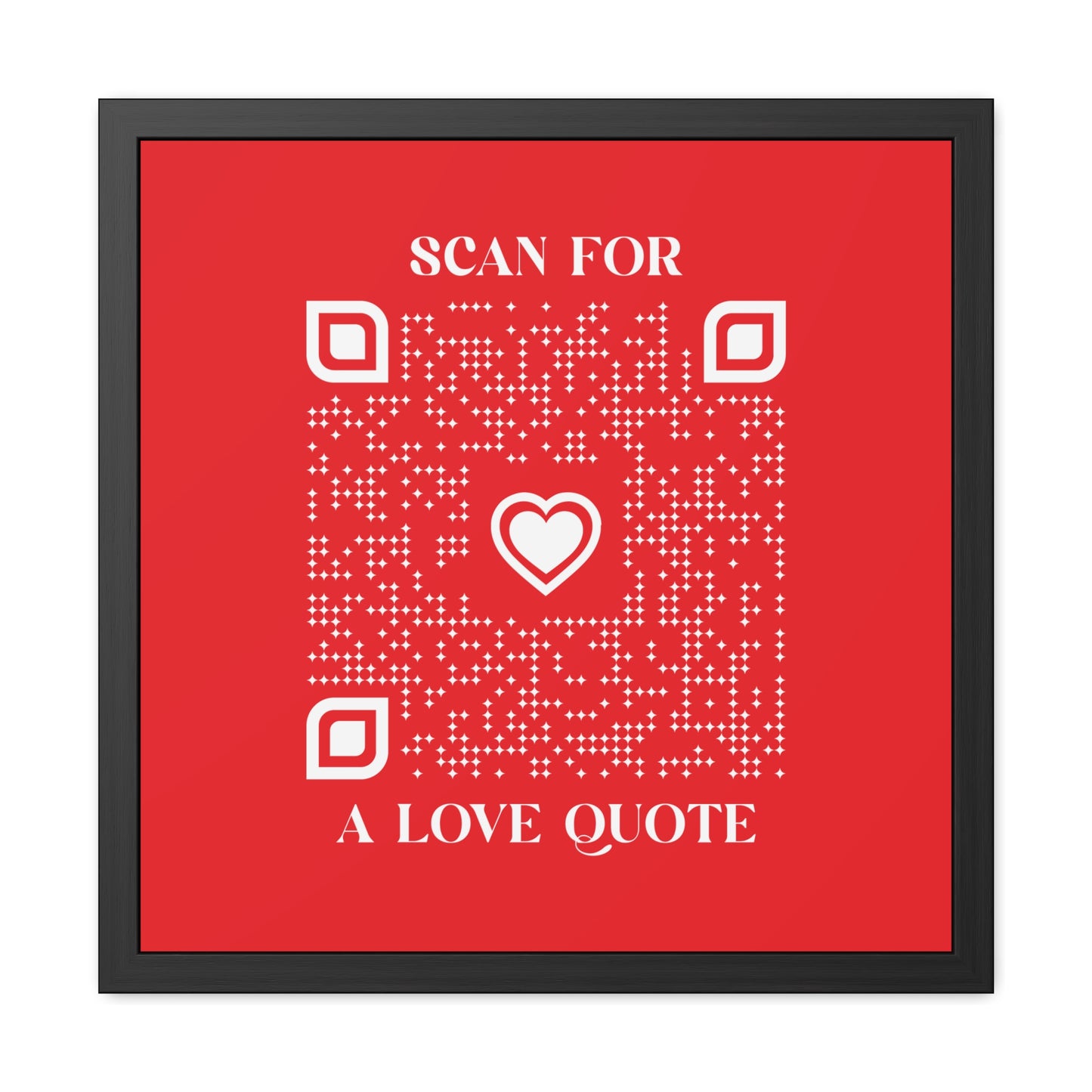 Love β Framed Poster β Red β Scan for a Love Quote