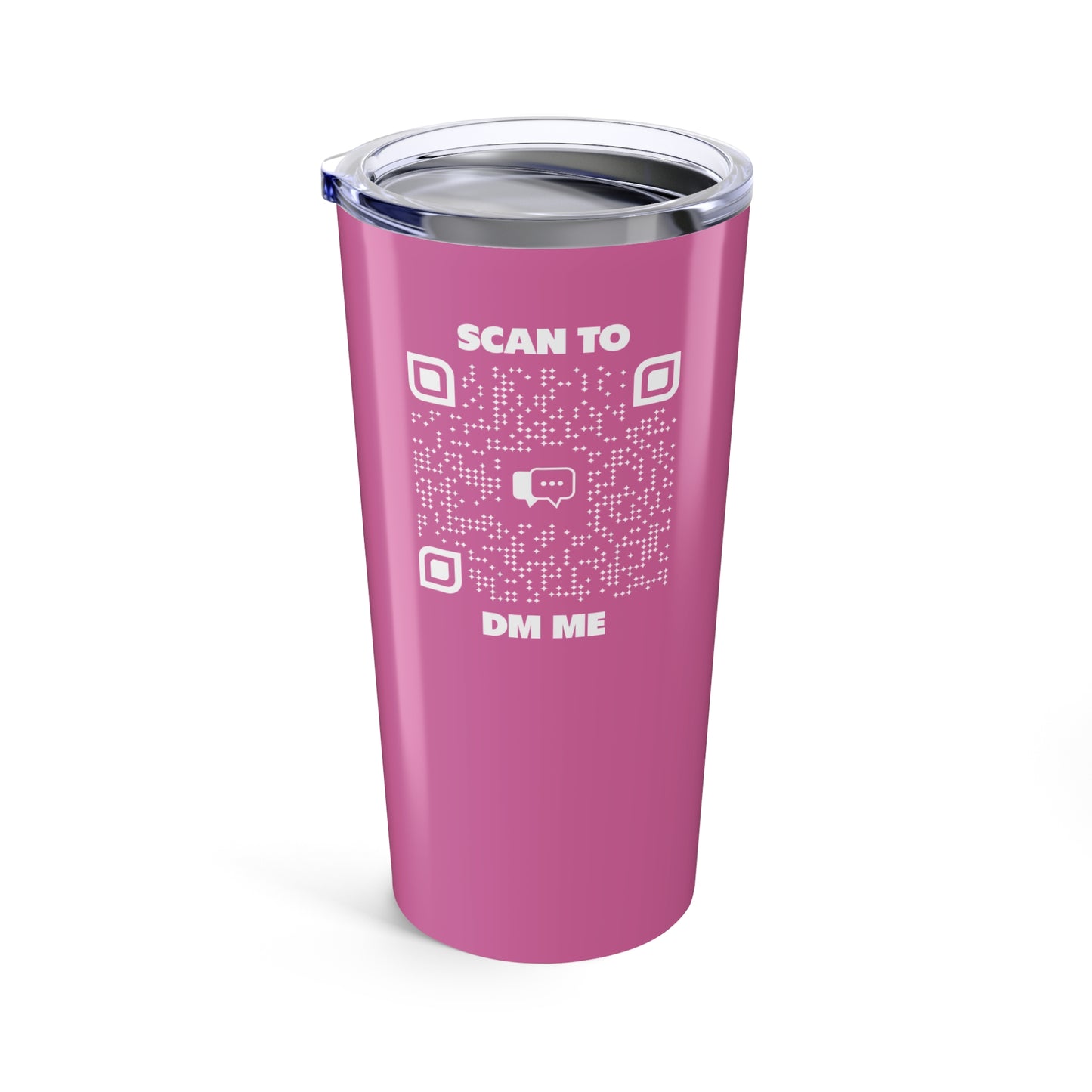 Dating – Tumbler – Pink – Scan to DM Me