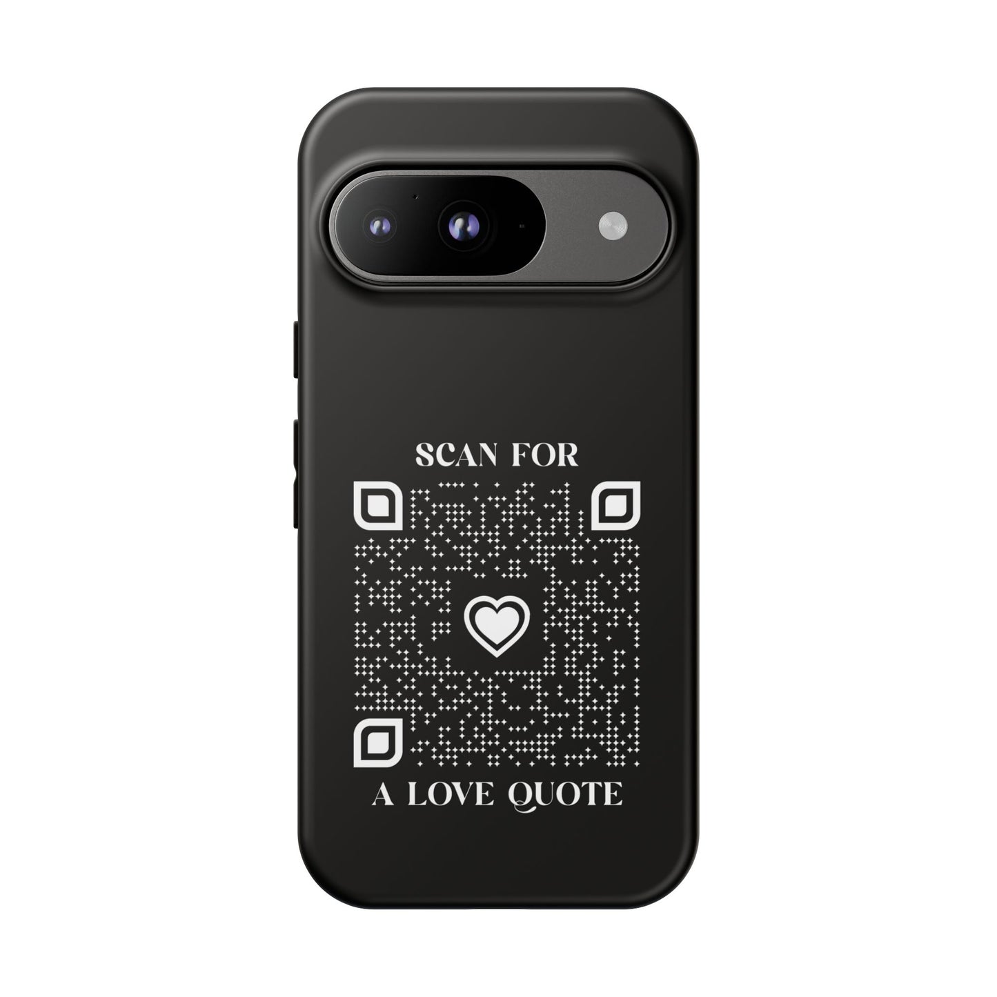 Love β Tough Case β Black β Scan for a Love Quote