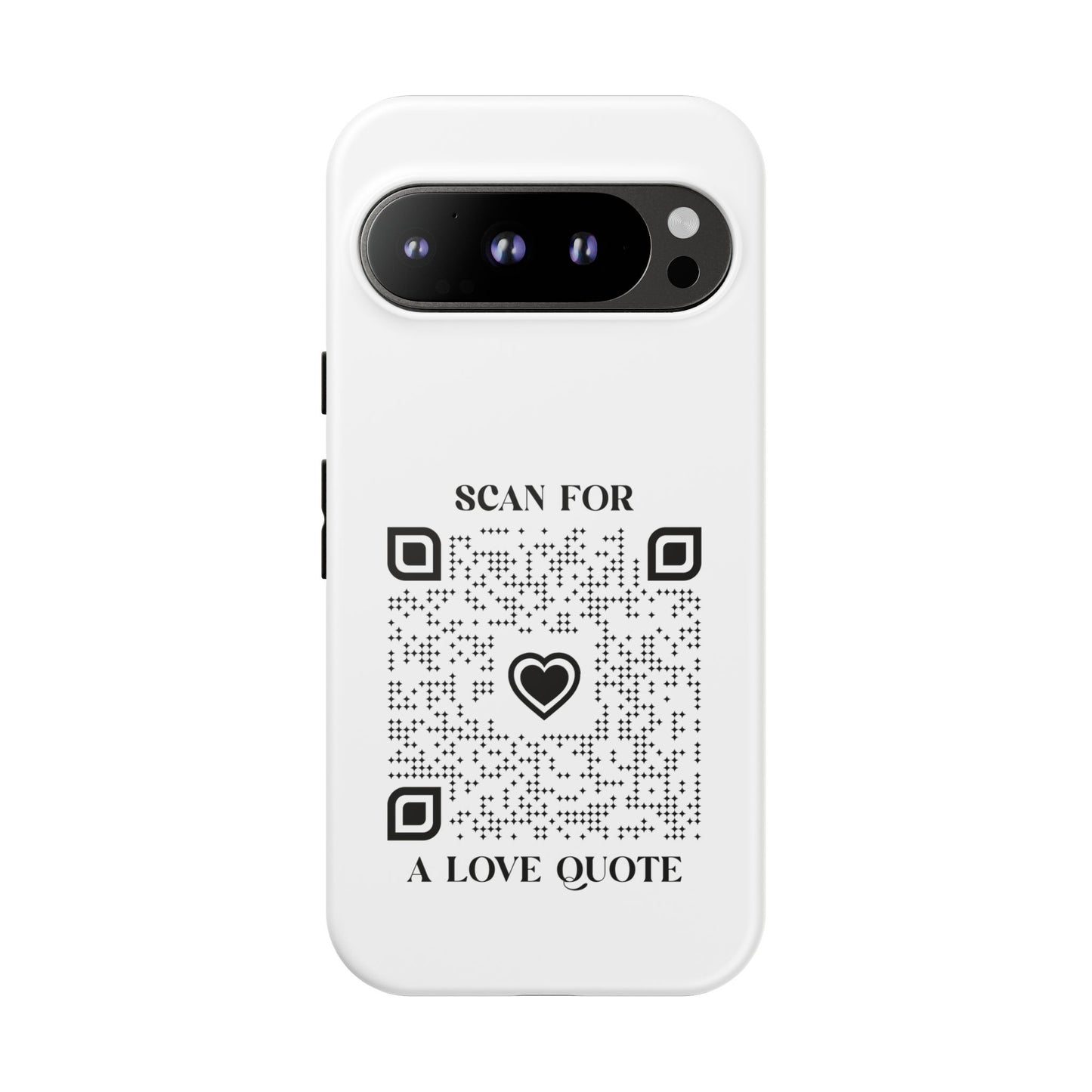 Love β Tough Case β White β Scan for a Love Quote