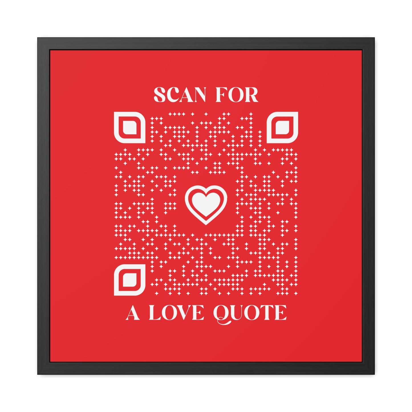 Love β Framed Poster β Red β Scan for a Love Quote