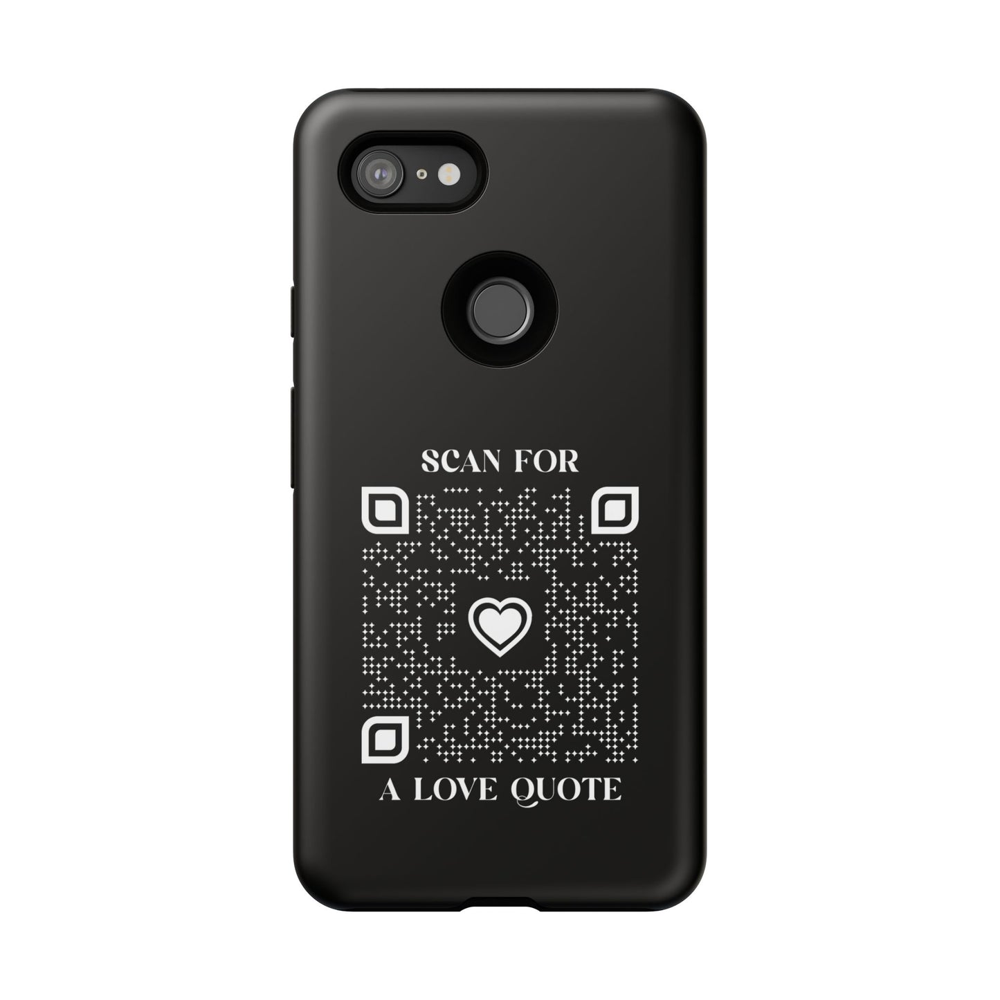 Love β Tough Case β Black β Scan for a Love Quote