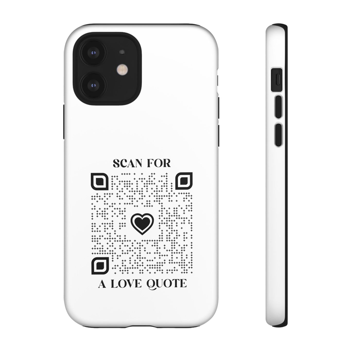 Love β Tough Case β White β Scan for a Love Quote