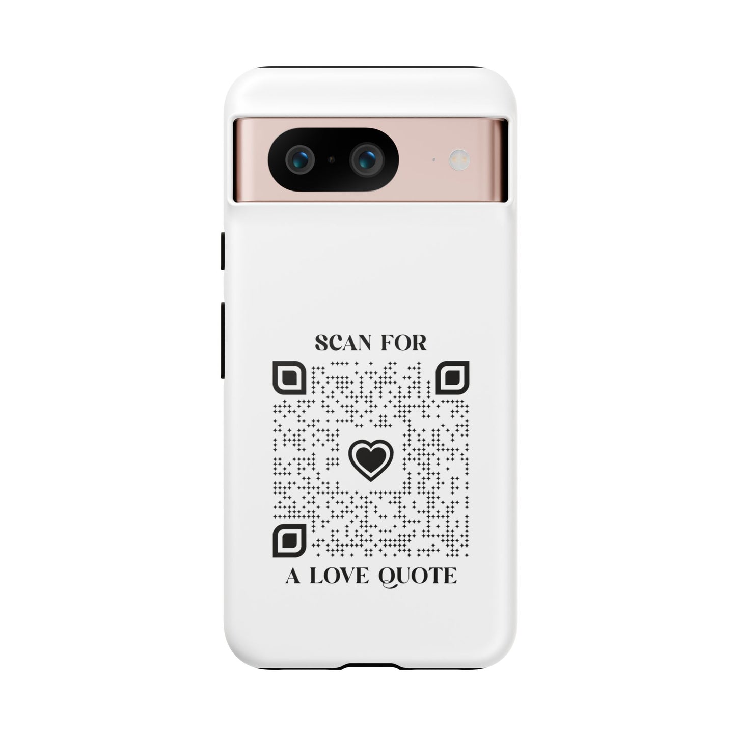 Love β Tough Case β White β Scan for a Love Quote