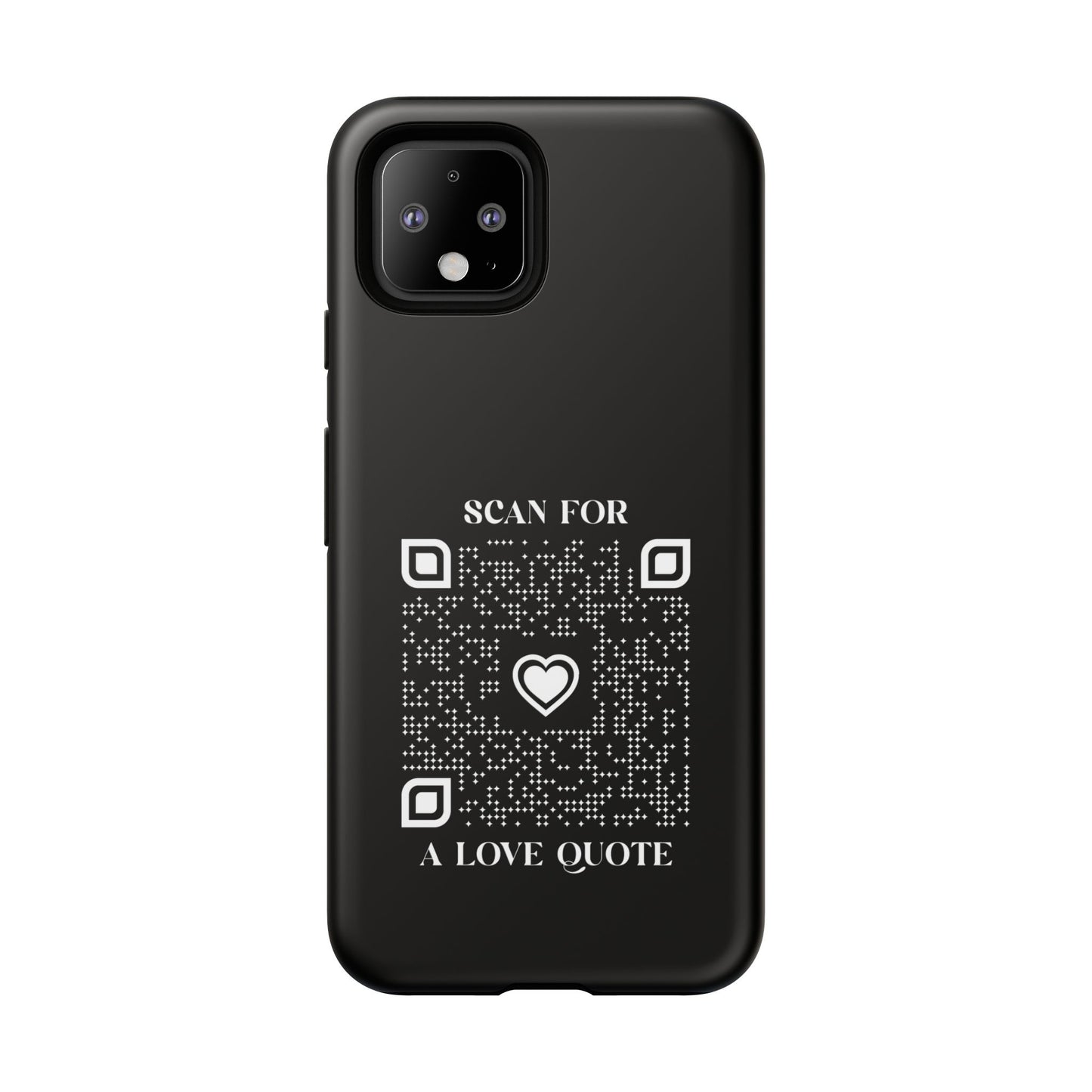 Love β Tough Case β Black β Scan for a Love Quote