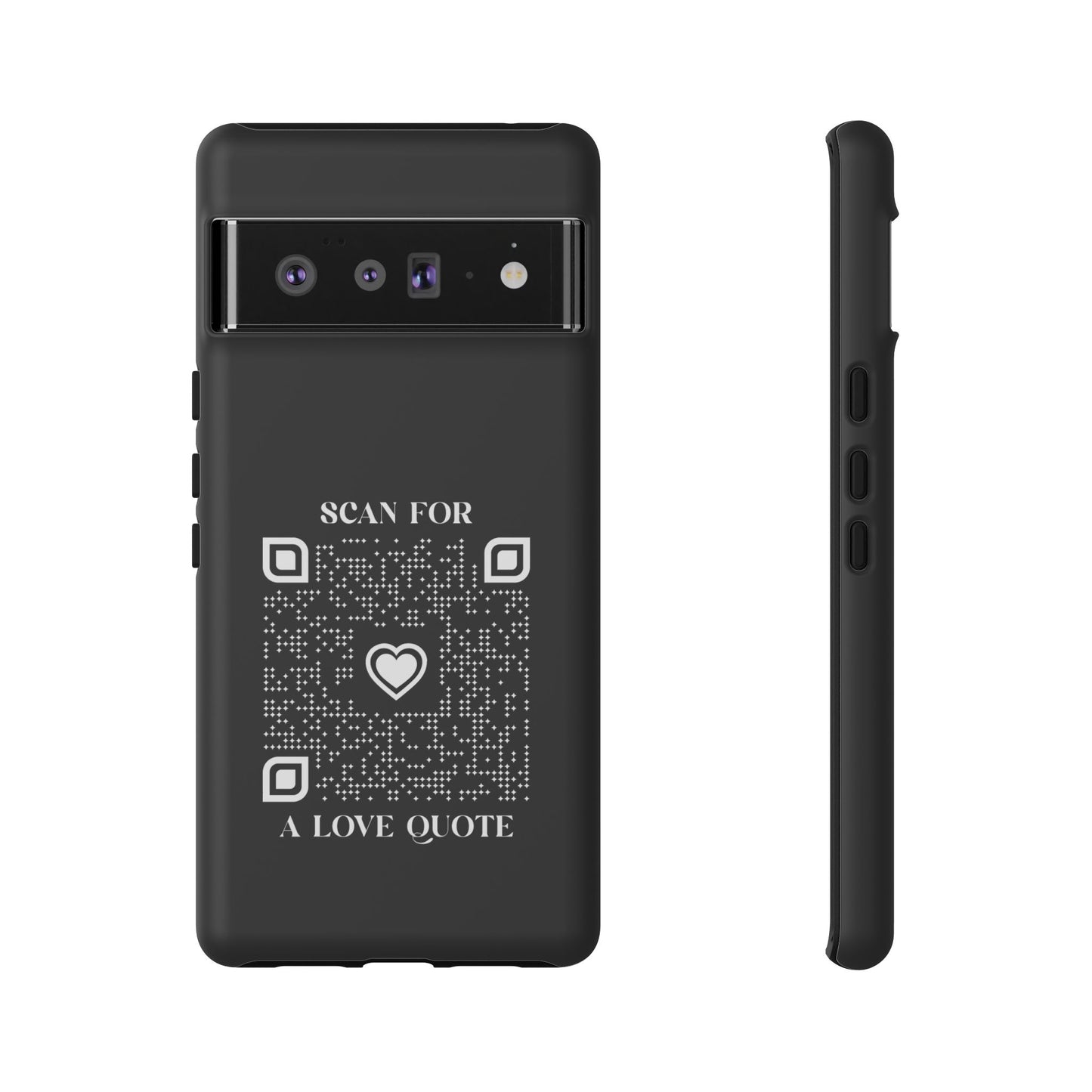 Love β Tough Case β Black β Scan for a Love Quote