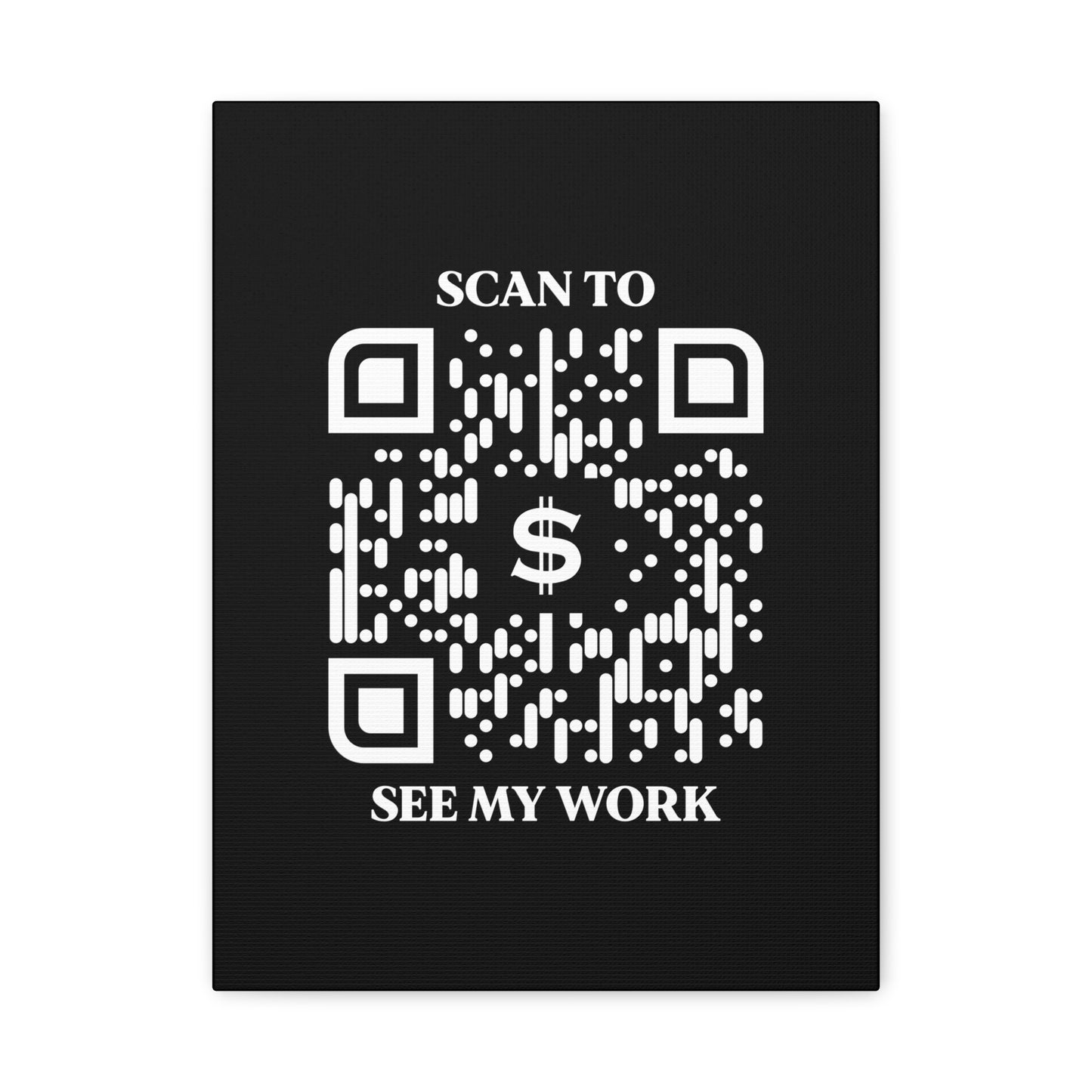 Business & Networking β Canvas β Black β Scan to See My Work