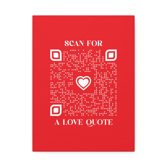 Love – Canvas – Red – Scan for a Love Quote