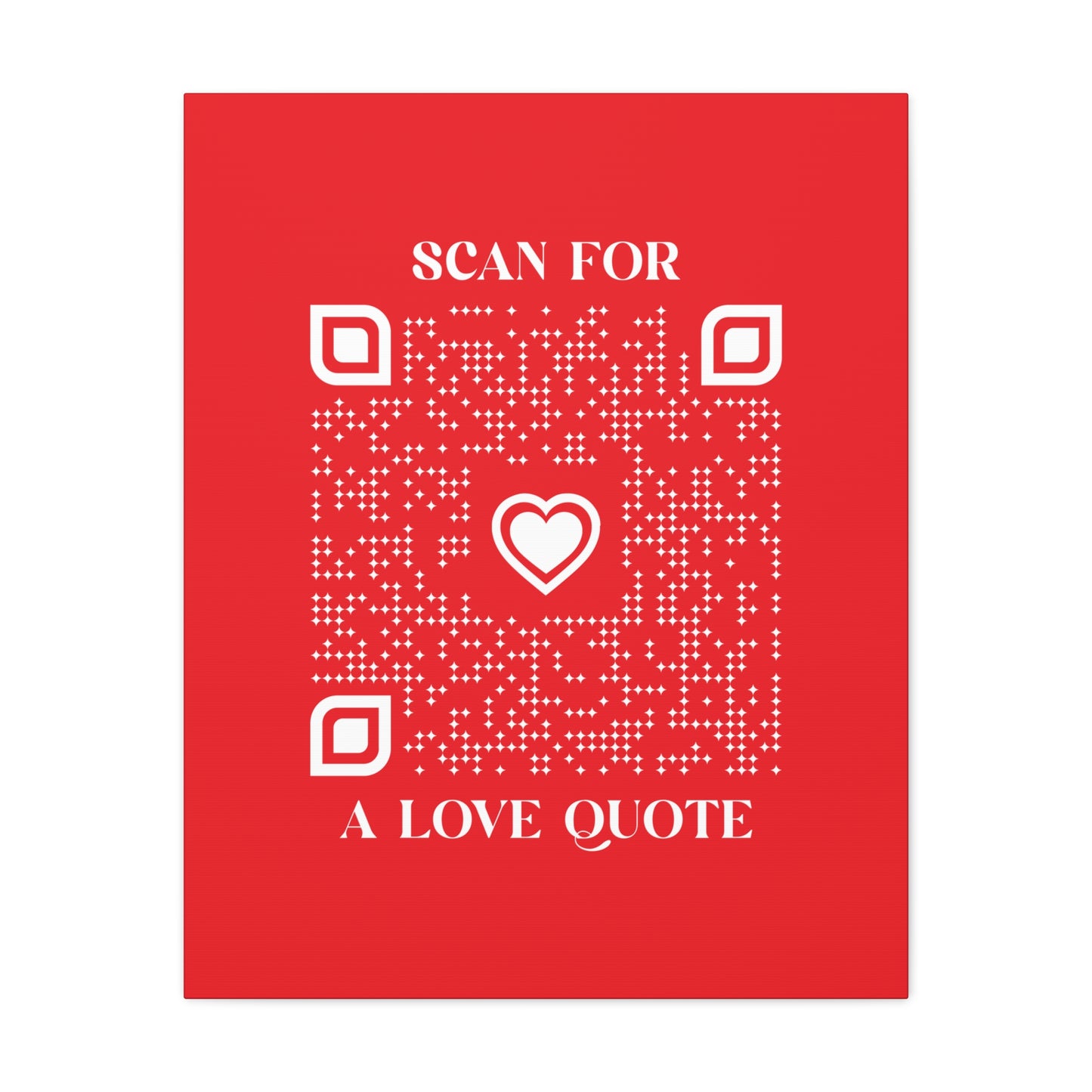 Love β Canvas β Red β Scan for a Love Quote