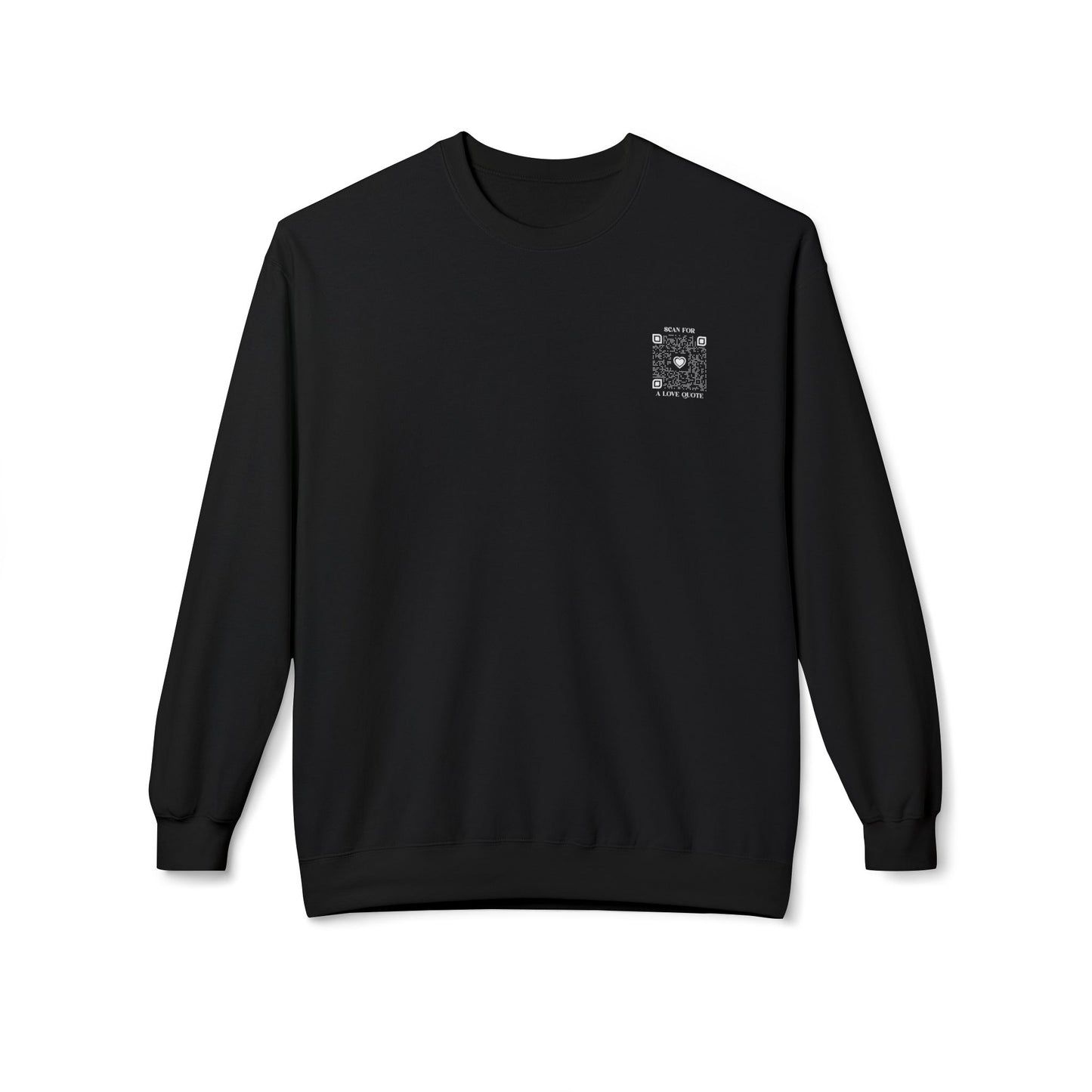 Love β Sweatshirt β Scan for a Love Quote