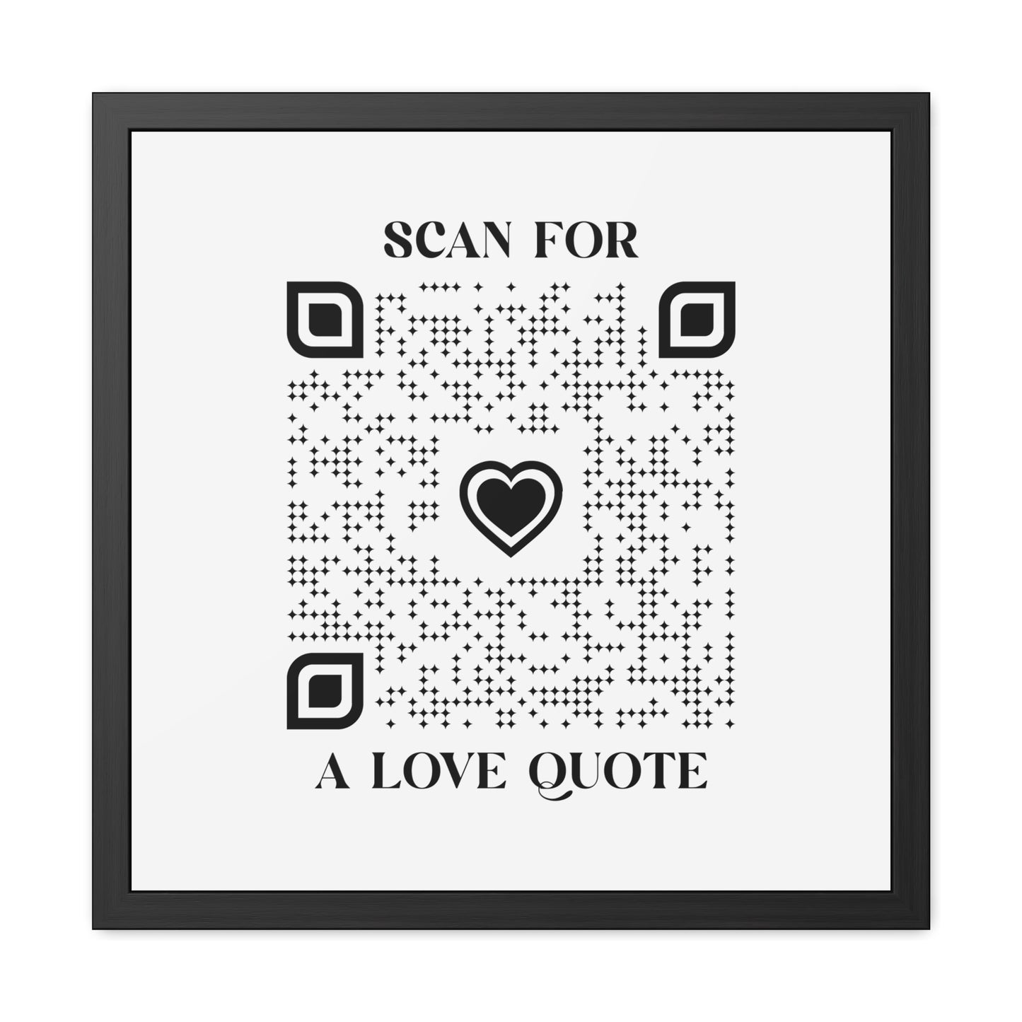 Love β Framed Poster β White β Scan for a Love Quote