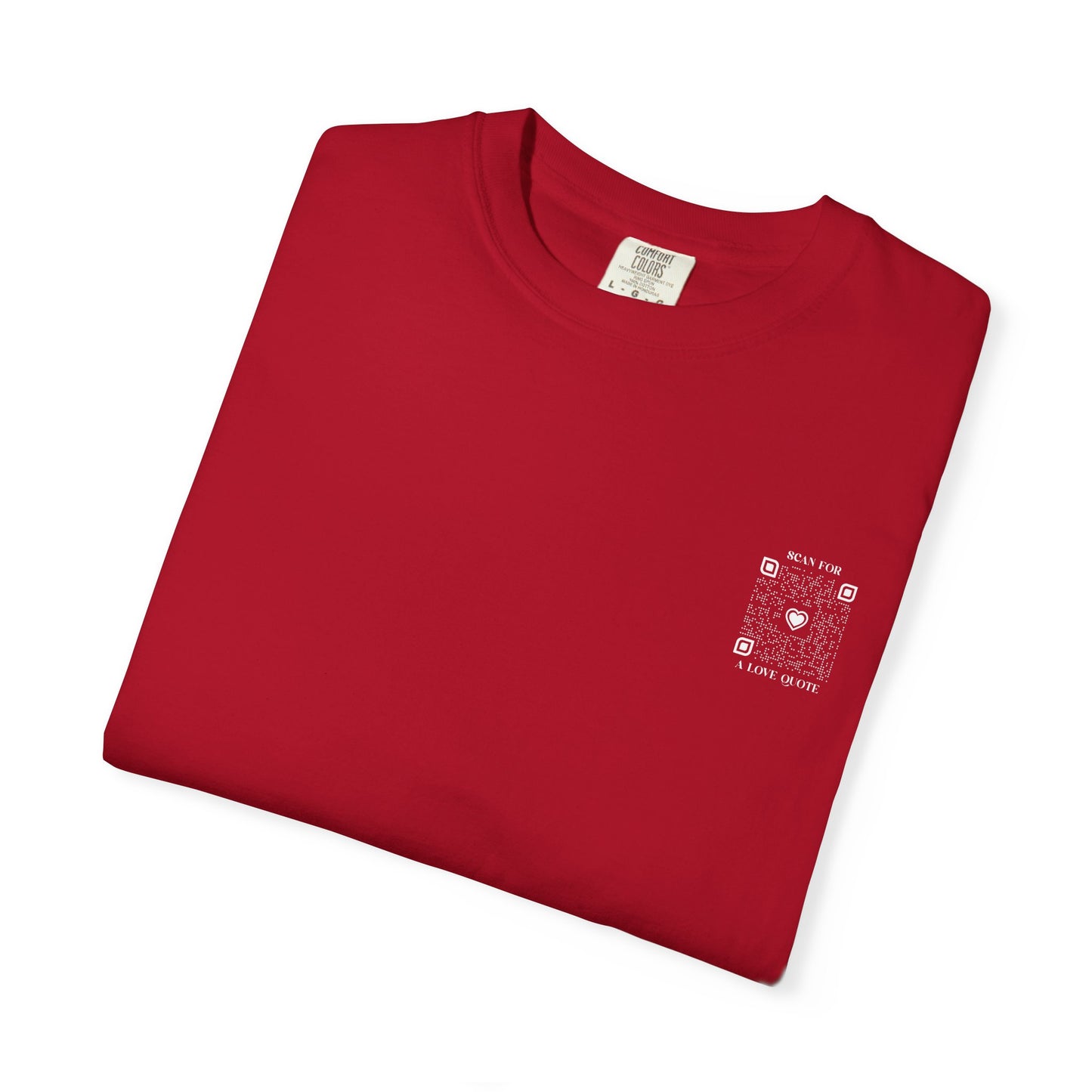 Love β T-shirt β Scan for a Love Quote
