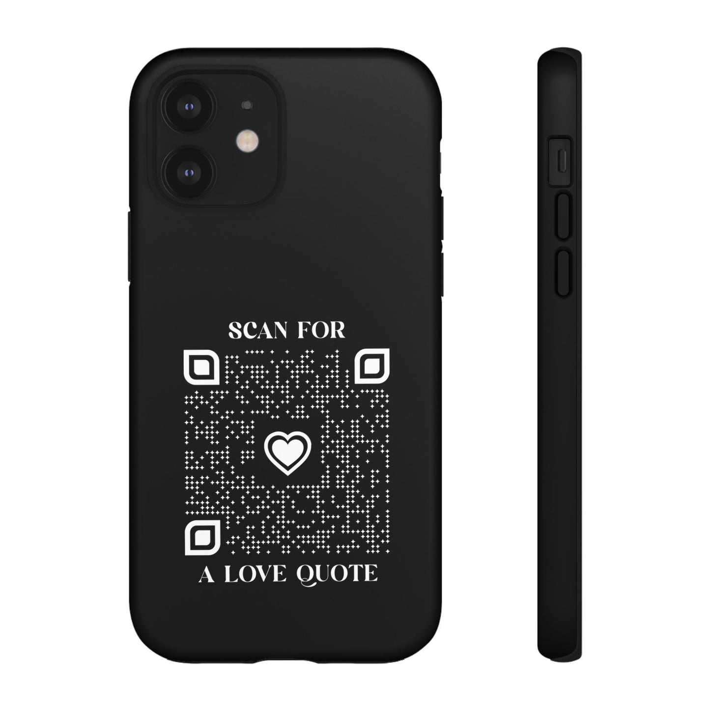 Love – Tough Case – Black – Scan for a Love Quote