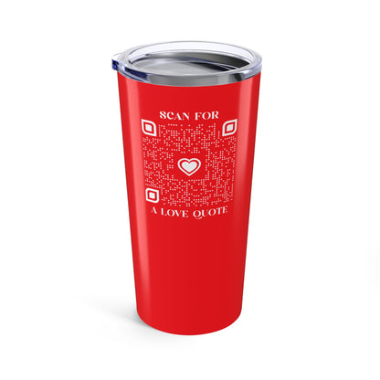 Love – Tumbler – Red – Scan for a Love Quote
