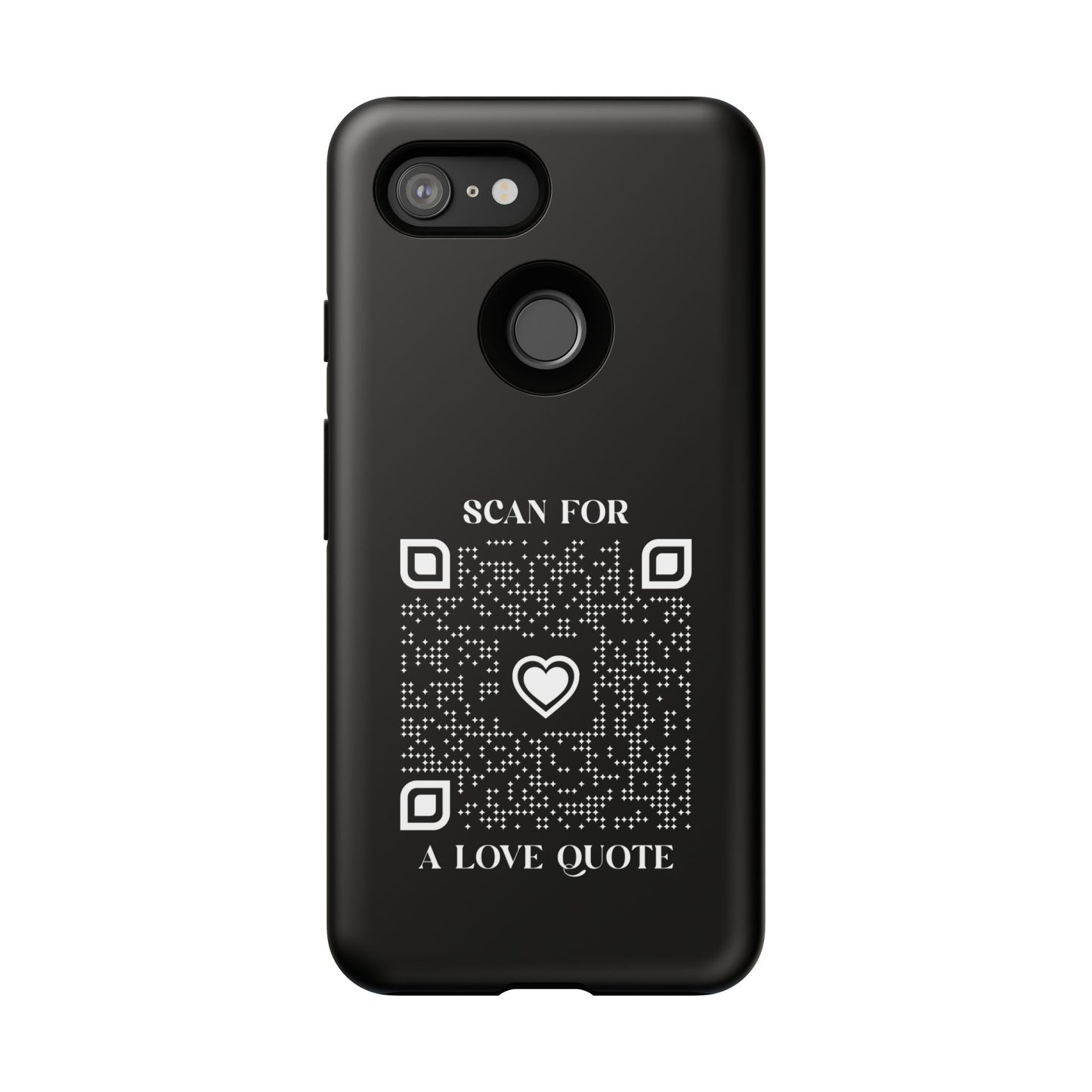 Love – Tough Case – Black – Scan for a Love Quote