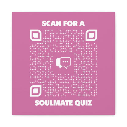 Dating – Canvas – Pink – Scan for a Soulmate Quiz