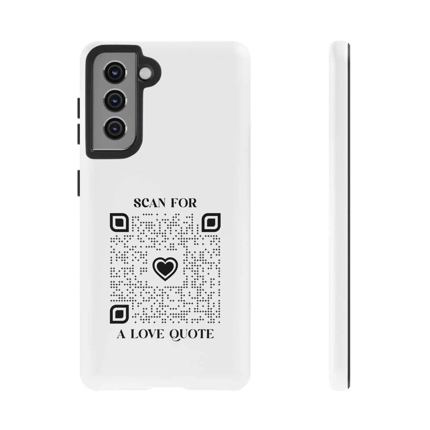 Love – Tough Case – White – Scan for a Love Quote