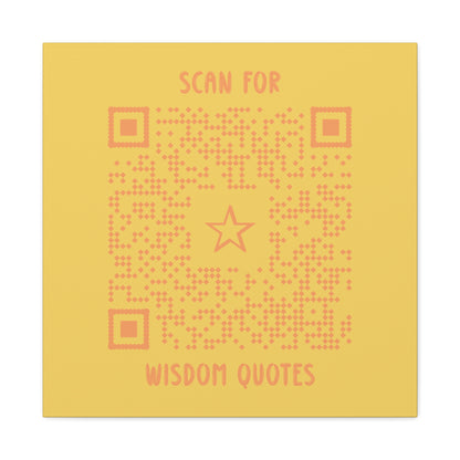 Inspiration – Canvas – Yellow – Scan for Wisdom Quotes