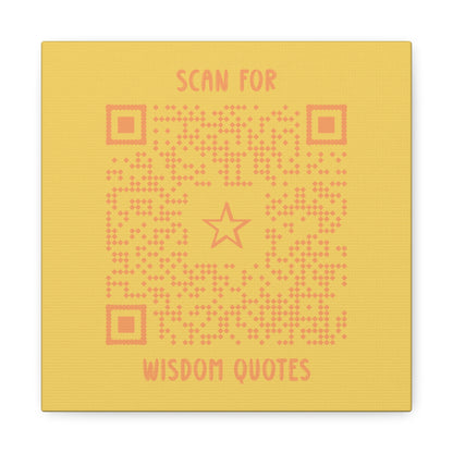 Inspiration – Canvas – Yellow – Scan for Wisdom Quotes