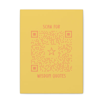 Inspiration – Canvas – Yellow – Scan for Wisdom Quotes