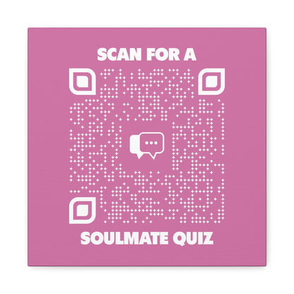 Dating – Canvas – Pink – Scan for a Soulmate Quiz