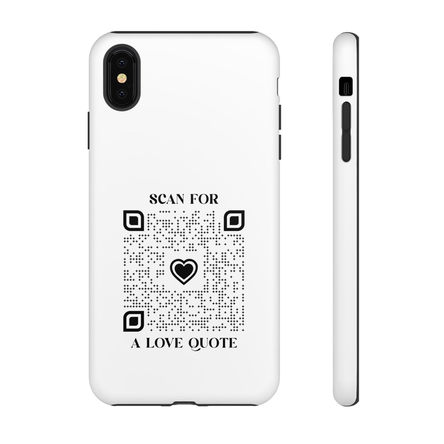 Love – Tough Case – White – Scan for a Love Quote