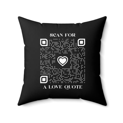 Love – Pillow – Black – Scan for a Love Quote