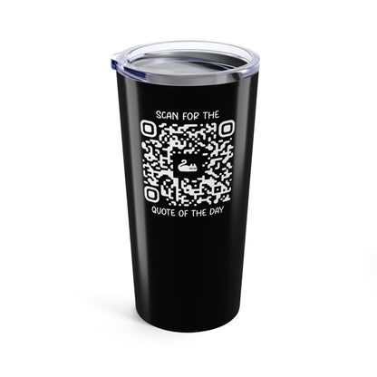 Home & Cozy – Tumbler – Black – Scan for the Quote of the Day