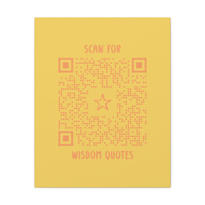 Inspiration – Canvas – Yellow – Scan for Wisdom Quotes