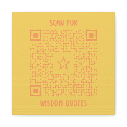 Inspiration – Canvas – Yellow – Scan for Wisdom Quotes