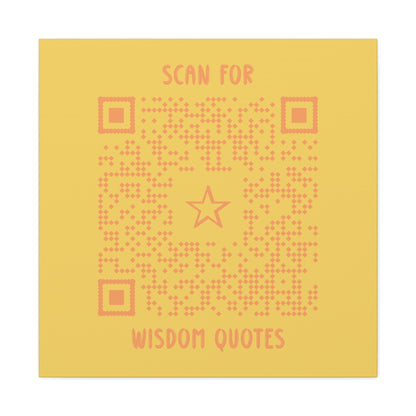Inspiration – Canvas – Yellow – Scan for Wisdom Quotes