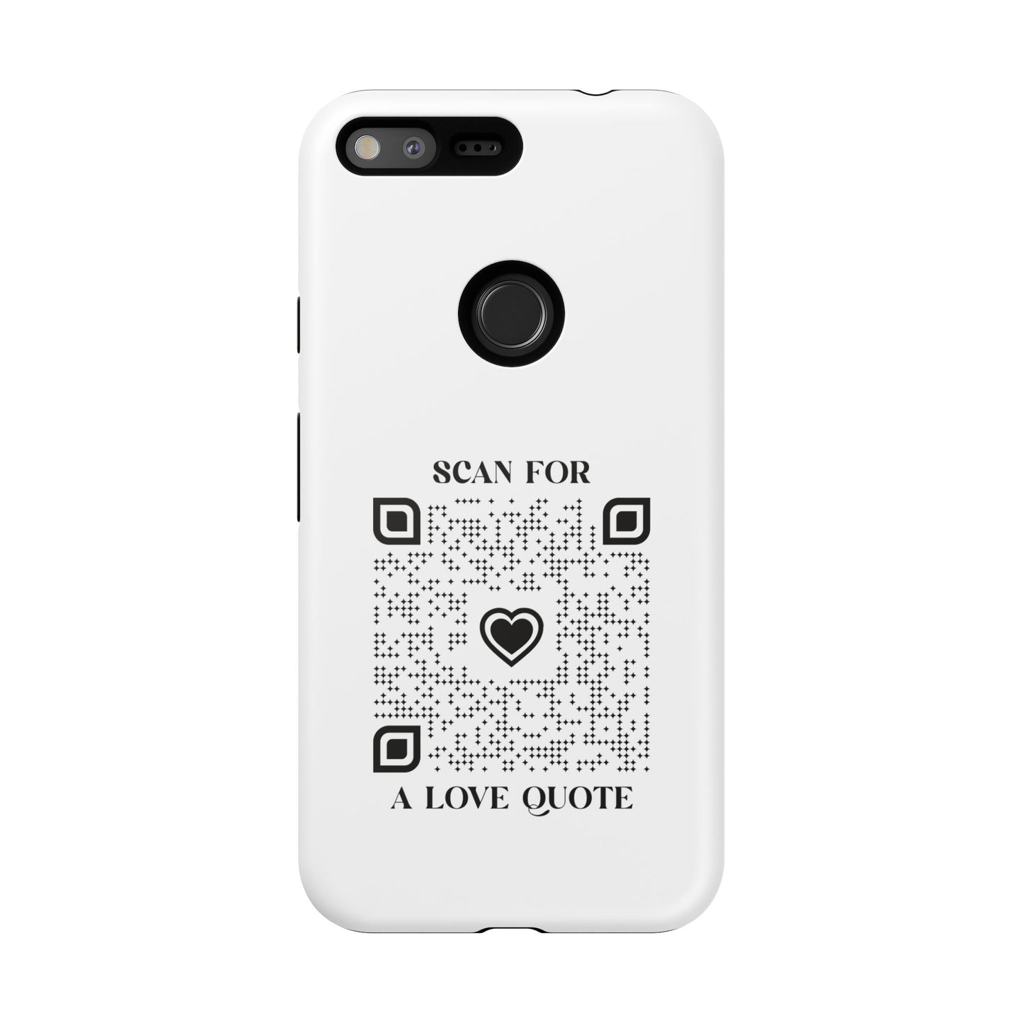Love – Tough Case – White – Scan for a Love Quote