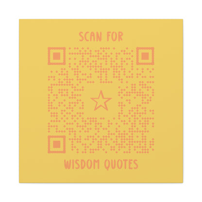 Inspiration – Canvas – Yellow – Scan for Wisdom Quotes