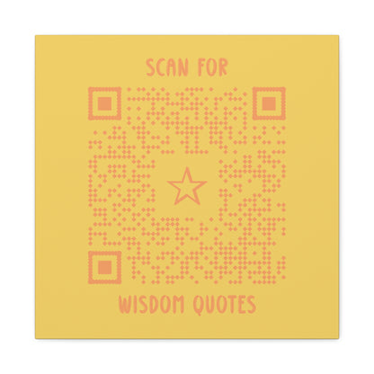 Inspiration – Canvas – Yellow – Scan for Wisdom Quotes