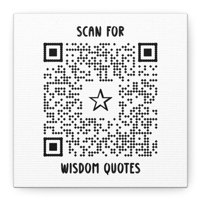 Inspiration – Canvas – White – Scan for Wisdom Quotes