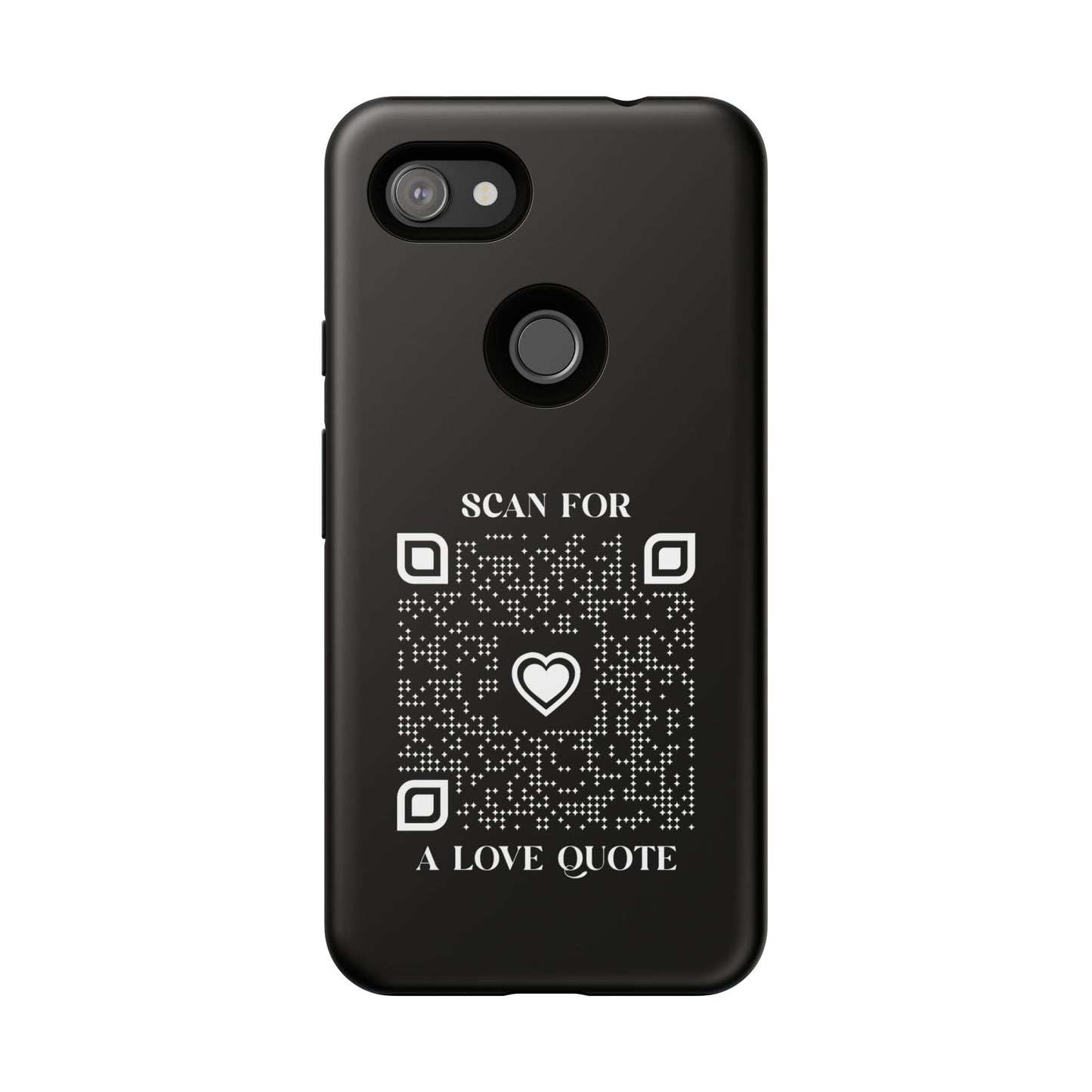 Love – Tough Case – Black – Scan for a Love Quote