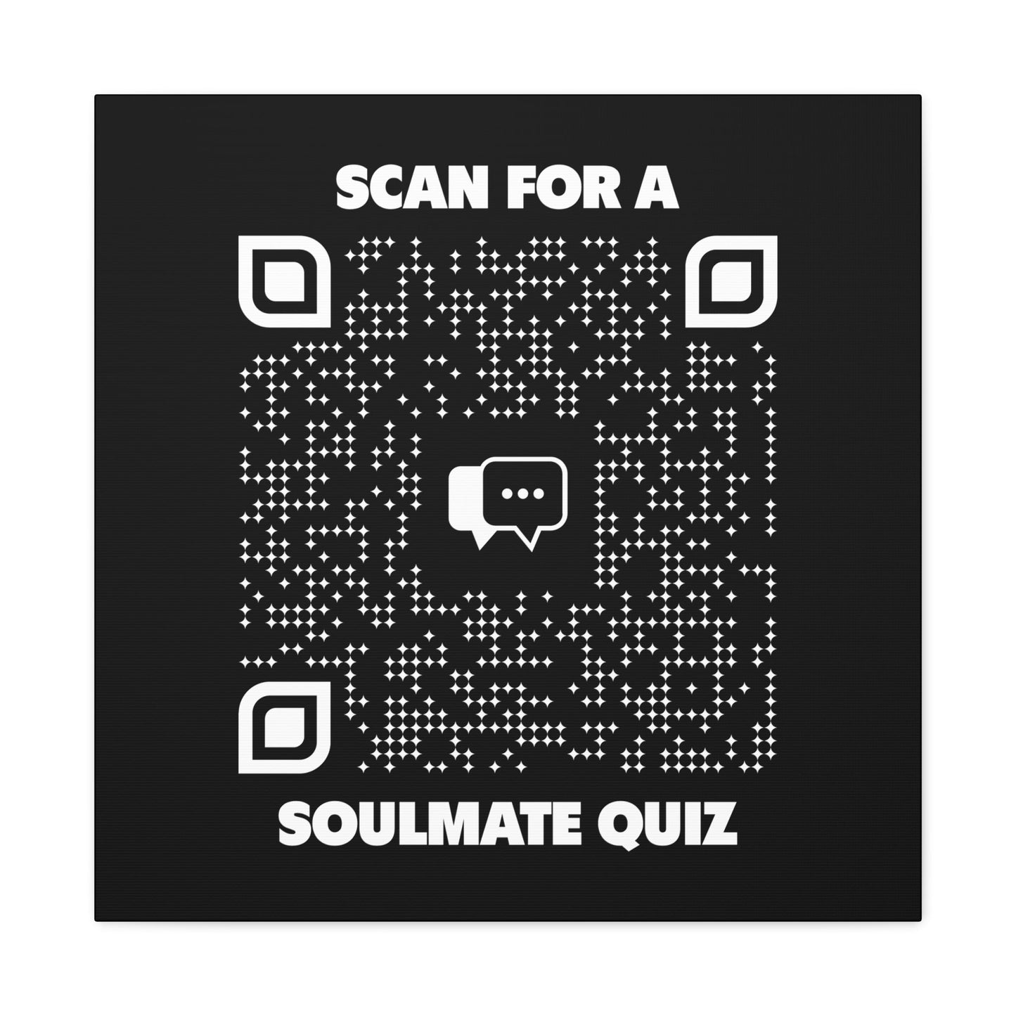Dating – Canvas – Black – Scan for a Soulmate Quiz - QR NATION