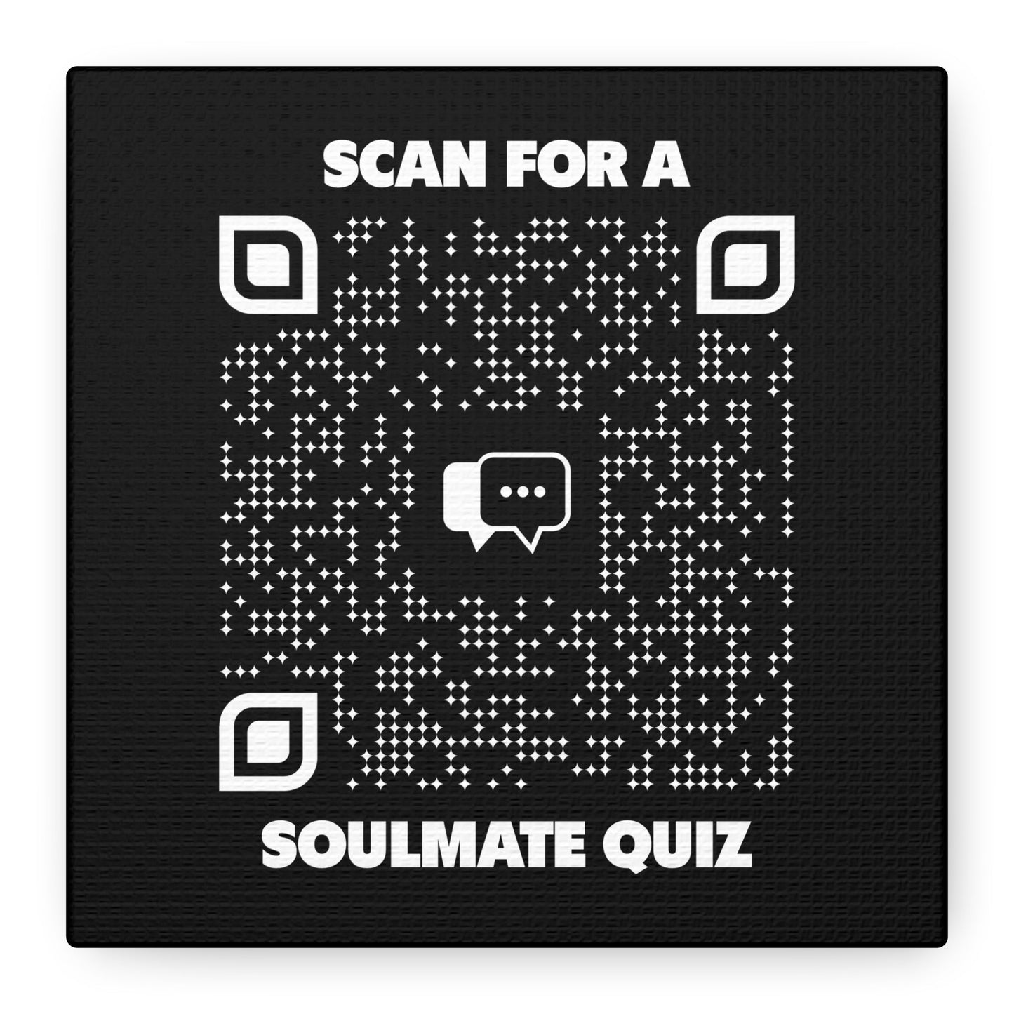 Dating – Canvas – Black – Scan for a Soulmate Quiz - QR NATION