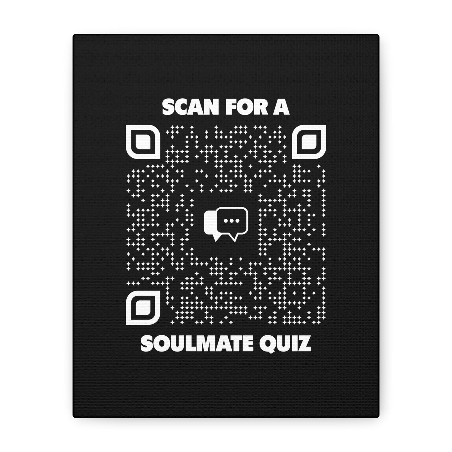 Dating – Canvas – Black – Scan for a Soulmate Quiz - QR NATION