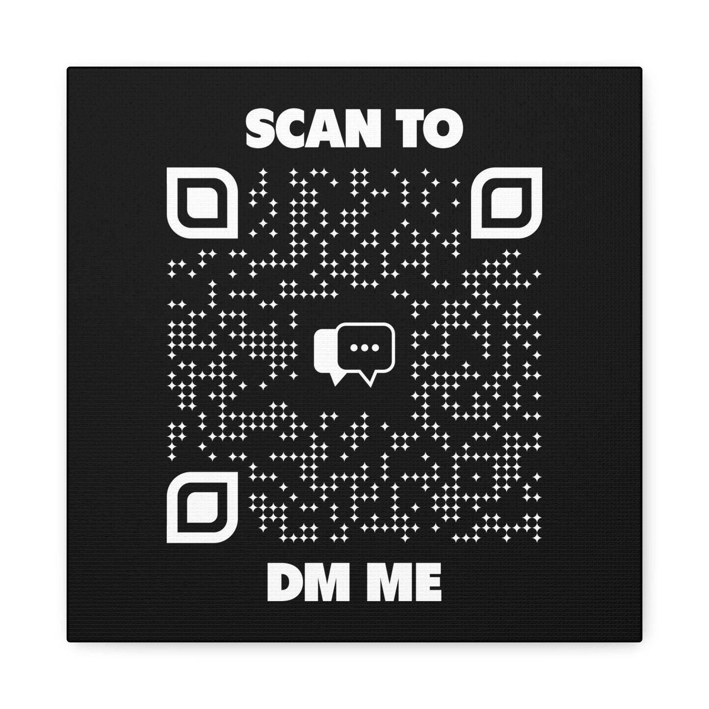 Dating – Canvas – Black – Scan to DM Me - QR NATION