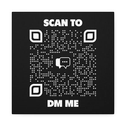 Dating – Canvas – Black – Scan to DM Me - QR NATION