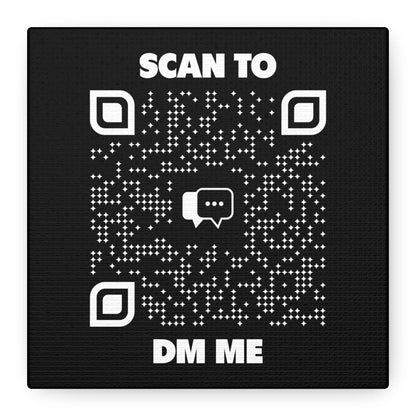 Dating – Canvas – Black – Scan to DM Me - QR NATION