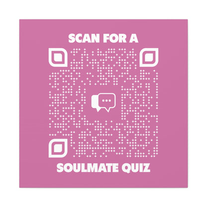 Dating – Canvas – Pink – Scan for a Soulmate Quiz - QR NATION