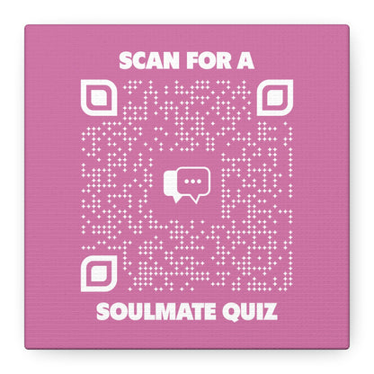 Dating – Canvas – Pink – Scan for a Soulmate Quiz - QR NATION