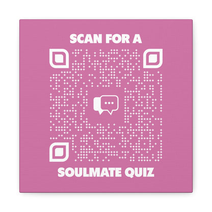 Dating – Canvas – Pink – Scan for a Soulmate Quiz - QR NATION