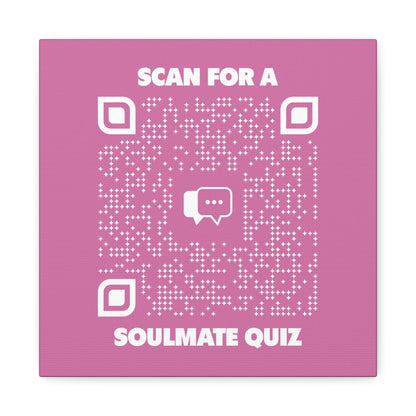 Dating – Canvas – Pink – Scan for a Soulmate Quiz - QR NATION