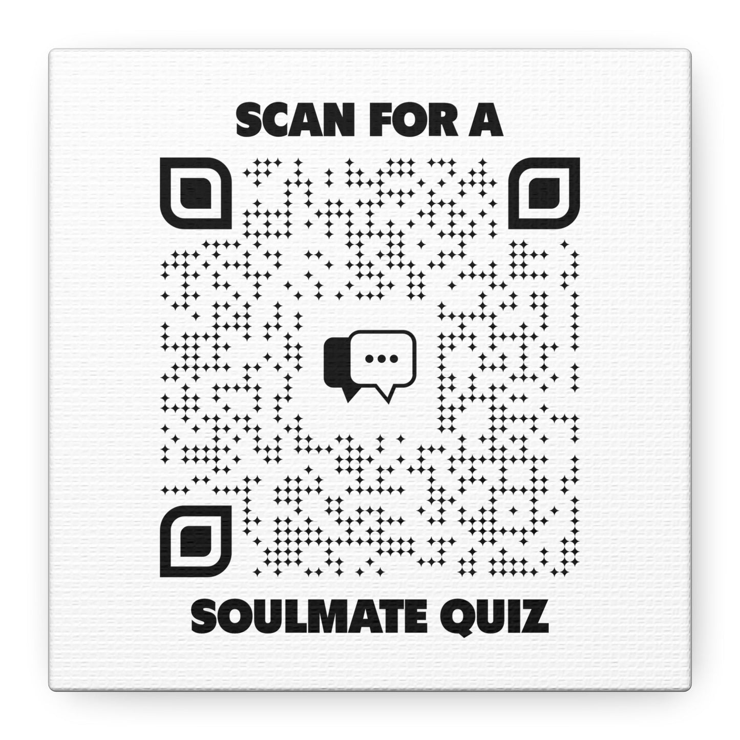 Dating – Canvas – White – Scan for a Soulmate Quiz - QR NATION