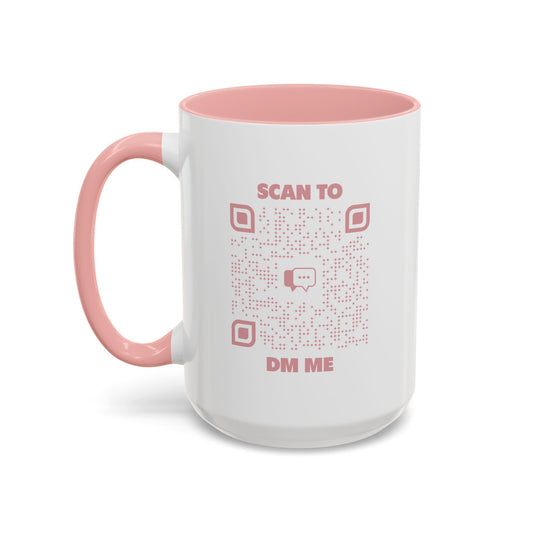 Dating – Mug – Pink – Scan to DM Me - QR NATION